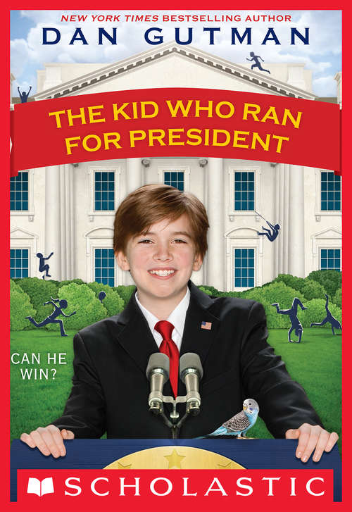 Book cover of The Kid Who Ran For President (The\kid Who Ran For President Ser. #1)