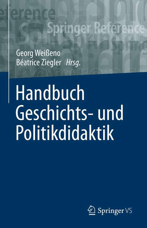 Book cover of Handbuch Geschichts- und Politikdidaktik (1. Aufl. 2022)