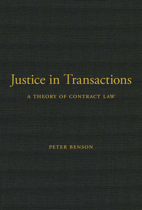 Book cover of Justice in Transactions: A Theory of Contract Law