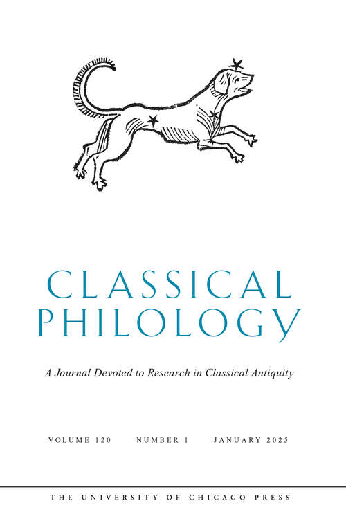 Book cover of Classical Philology, volume 120 number 1 (January 2025)