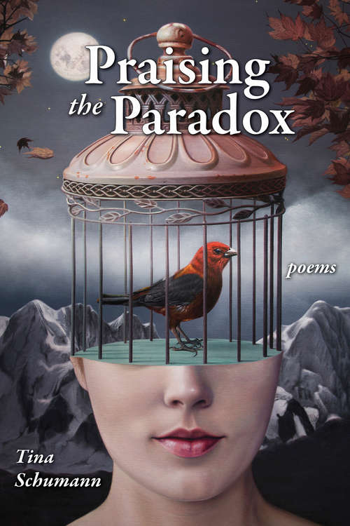 Book cover of Praising the Paradox: Poems