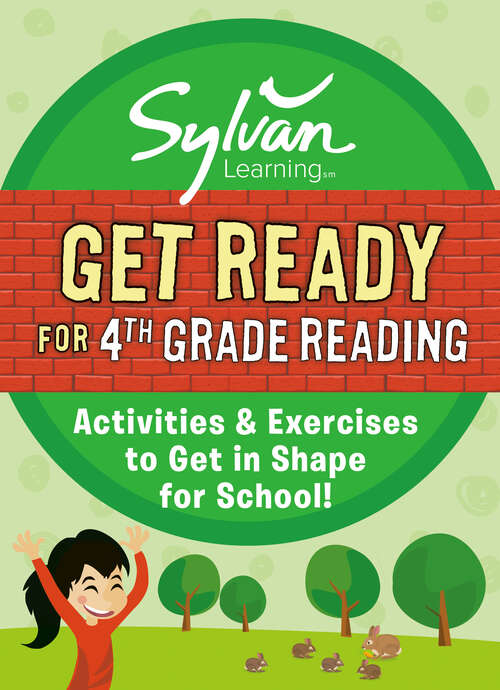 Book cover of Get Ready for 4th Grade Reading: Activities & Exercises to Get in Shape for School! (Sylvan Summer Smart Workbooks)