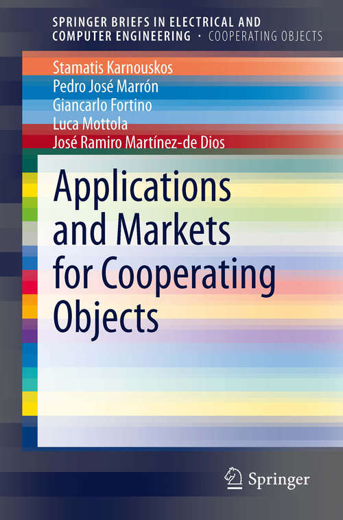 Book cover of Applications and Markets for Cooperating Objects (SpringerBriefs in Electrical and Computer Engineering)