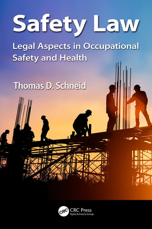 Book cover of Safety Law: Legal Aspects in Occupational Safety and Health (Occupational Safety & Health Guide Series)