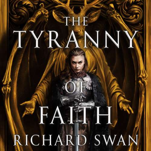 Book cover of The Tyranny of Faith (Empire of the Wolf #2)