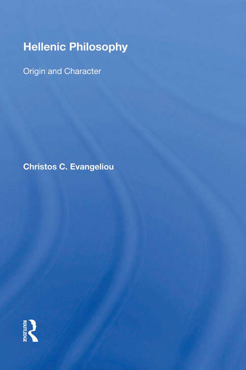 Book cover of Hellenic Philosophy: Origin and Character