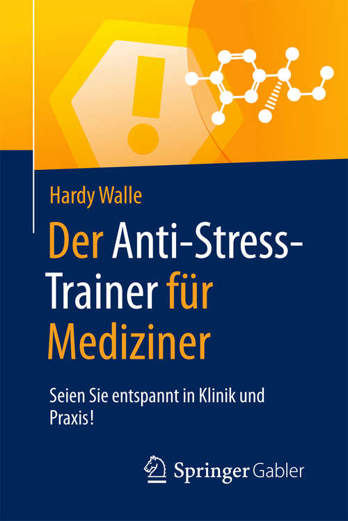 Book cover of Der Anti-Stress-Trainer für Mediziner