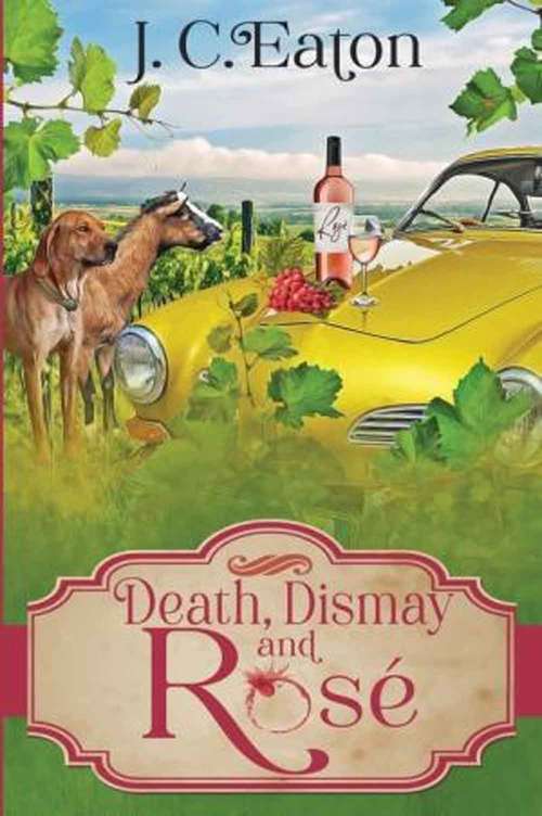 Book cover of Death, Dismay And Rosé