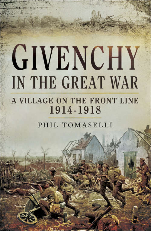 Book cover of Givenchy in the Great War: A Village on the Front Line, 1914–1918