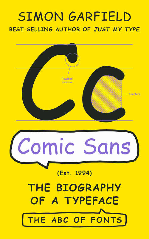 Book cover of Comic Sans: The Biography of a Typeface (The ABC of Fonts Series #0)