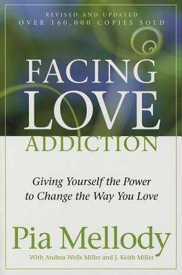 Book cover of Facing Love Addiction: The Love Connection to Codependence, 1st Edition