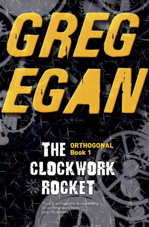 Book cover of The Clockwork Rocket: Orthogonal Book One (ORTHOGONAL)