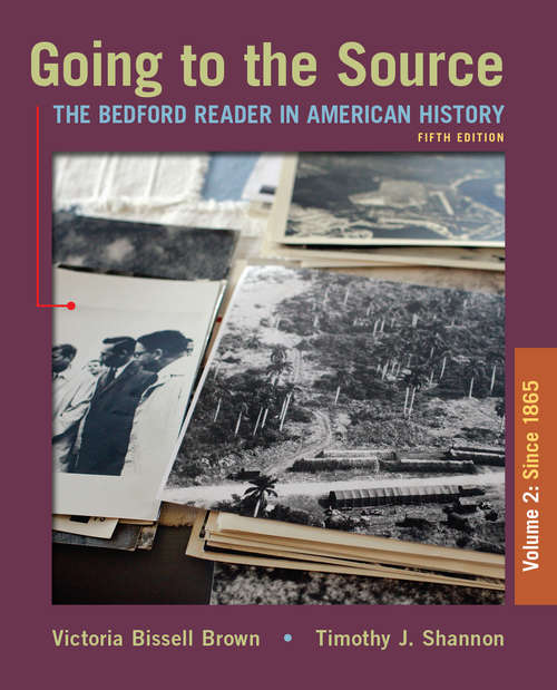 Book cover of Brown and Shannon/Going to the Source, Volume 2: The Bedford Reader In American History (5)