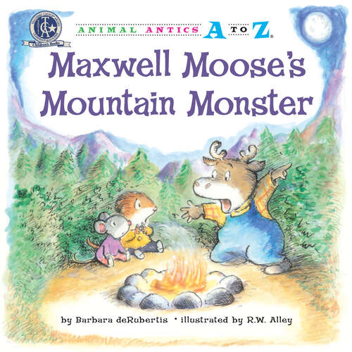 Book cover of Maxwell Moose's Mountain Monster (Animal Antics A to Z)
