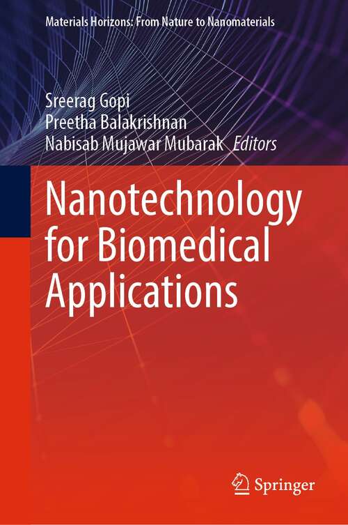 Book cover of Nanotechnology for Biomedical Applications (1st ed. 2022) (Materials Horizons: From Nature to Nanomaterials)