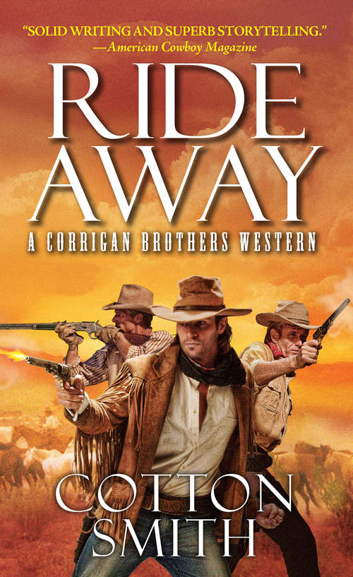Book cover of Ride Away: Corrigan Brothers 1 (A Corrigan Brothers Western #1)