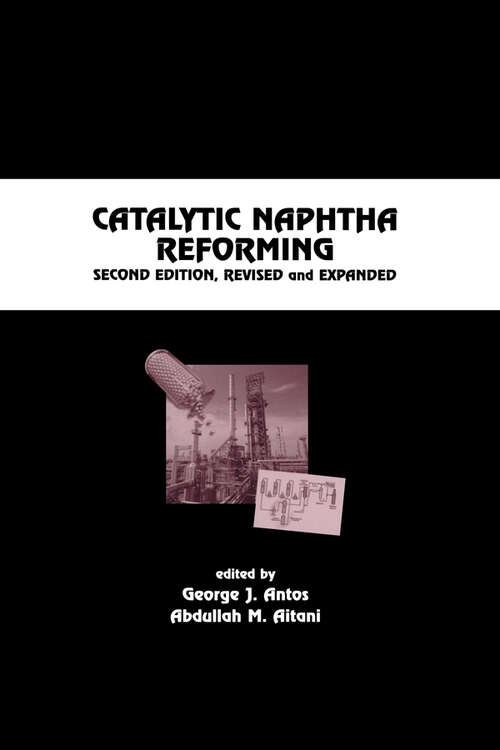 Book cover of Catalytic Naphtha Reforming, Revised and Expanded (2) (Chemical Industries)