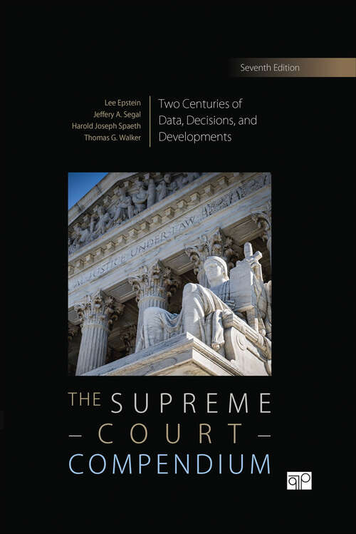 Book cover of The Supreme Court Compendium: Two Centuries of Data, Decisions, and Developments (Seventh Edition (Revised and Updated Edition))