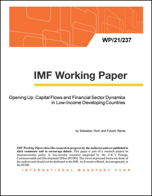 Book cover of Opening Up: Capital Flows and Financial Sector Dynamics in Low-Income Developing Countries (Imf Working Papers)