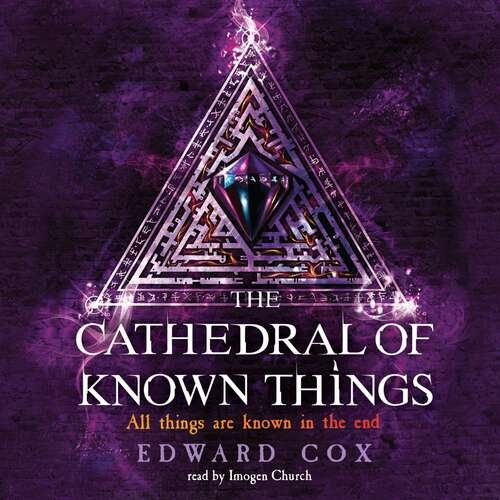 Book cover of The Cathedral of Known Things: Book Two (The Relic Guild)