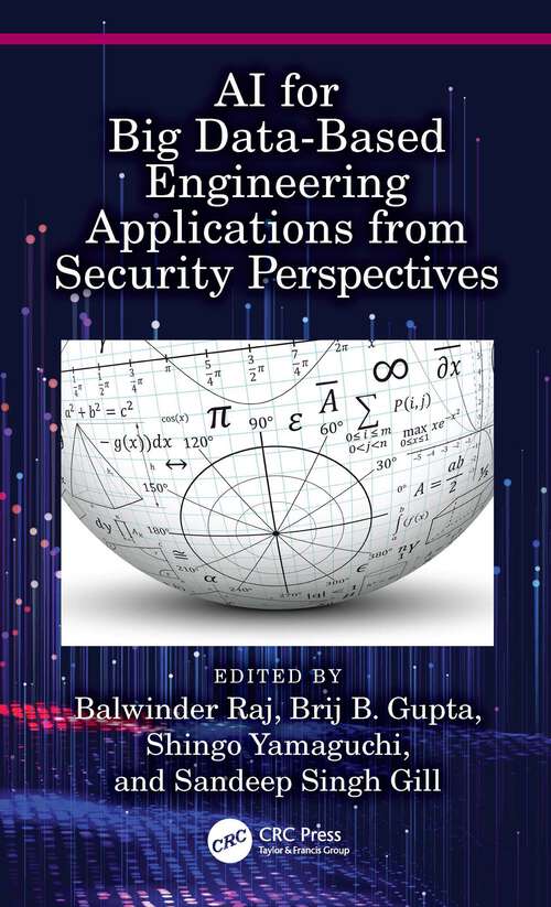 Book cover of AI for Big Data-Based Engineering Applications from Security Perspectives