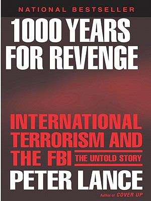Book cover of 1000 Years for Revenge: International Terrorism and the FBI