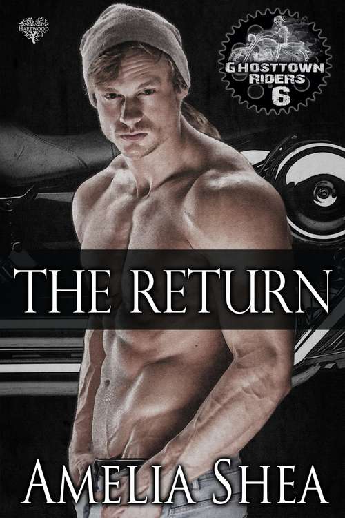 Book cover of The Return (Ghosttown Riders #6)