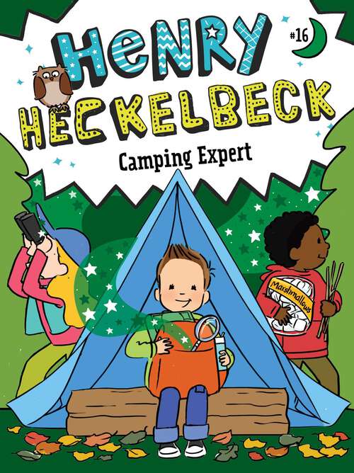 Book cover of Henry Heckelbeck Camping Expert (Henry Heckelbeck #16)