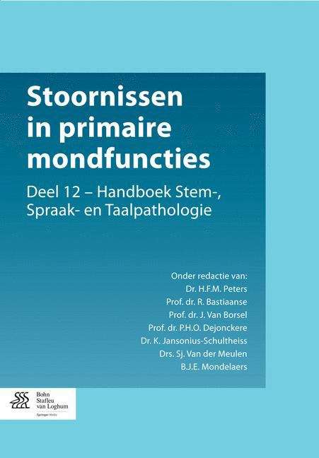 Book cover of Stoornissen in pimaire mondfuncties: Deel 12 - Handboek Stem-, Spraak- en Taalpathologie