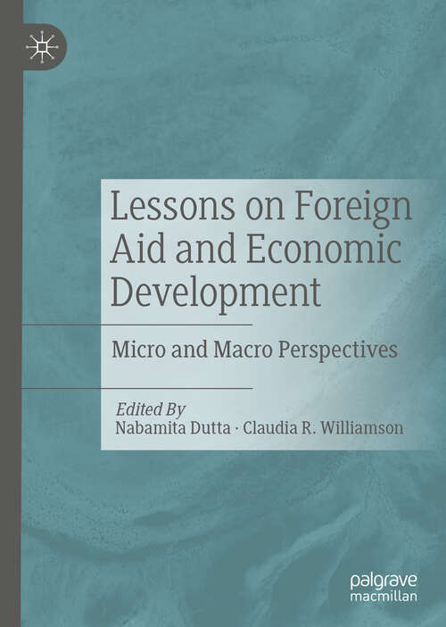 Book cover of Lessons on Foreign Aid and Economic Development: Micro and Macro Perspectives (1st ed. 2019)