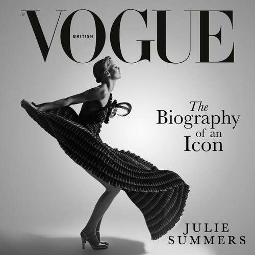 Book cover of British Vogue: The Biography of an Icon