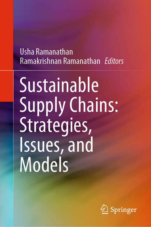 Book cover of Sustainable Supply Chains: Strategies, Issues, and Models (1st ed. 2020)