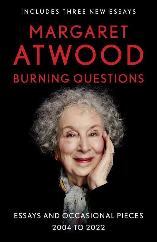 Book cover of Burning Questions: Essays and Occasional Pieces, 2004 to 2021