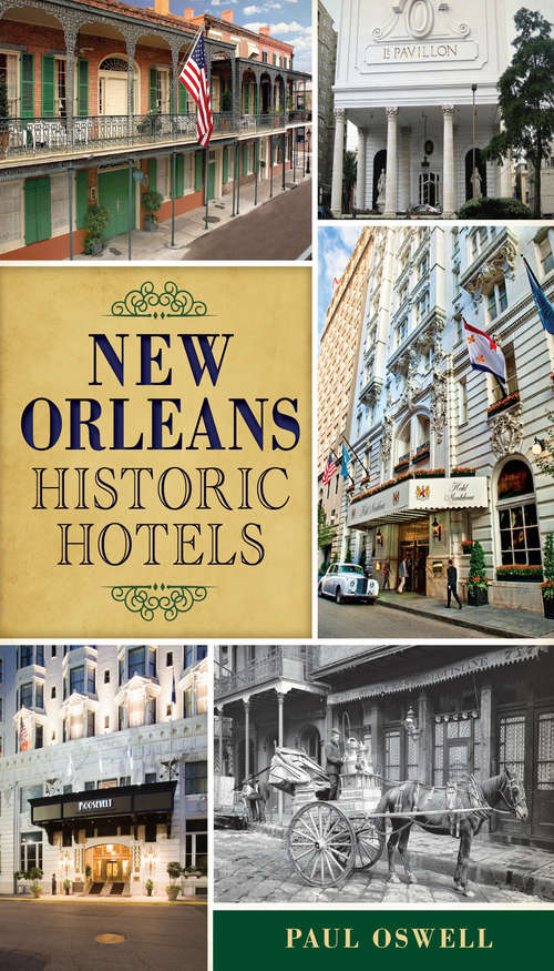 Book cover of New Orleans Historic Hotels (Landmarks)