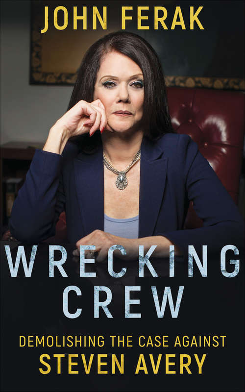 Book cover of Wrecking Crew: Demolishing the Case Against Steven Avery