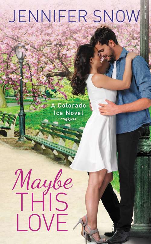 Book cover of Maybe This Love (Colorado Ice #3)