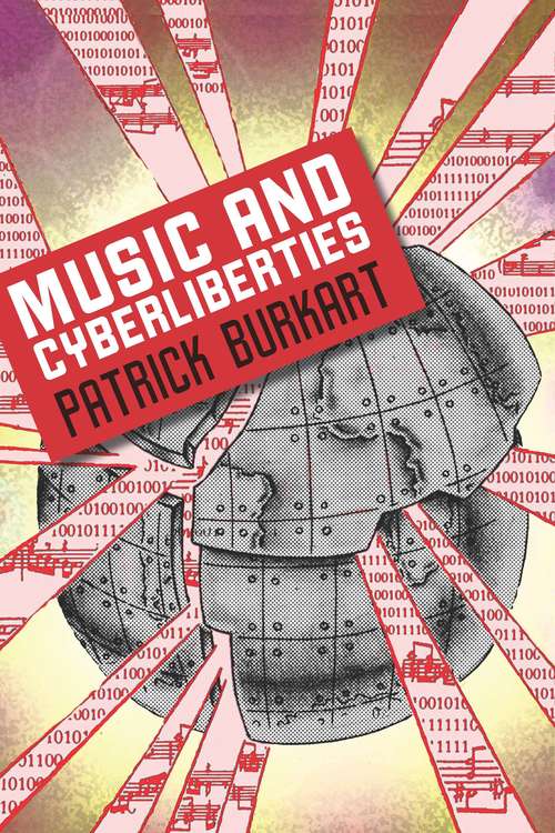 Book cover of Music and Cyberliberties (Music Culture)