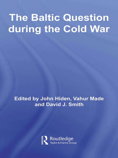 Book cover of The Baltic Question during the Cold War (Cold War History)