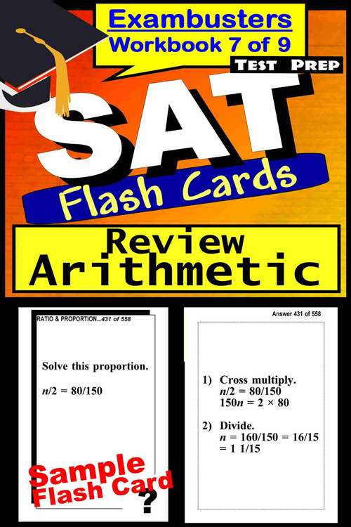 Book cover of SAT Test Prep Flash Cards: Arithmetic Review (Exambusters SAT Workbook: 7 of 9)
