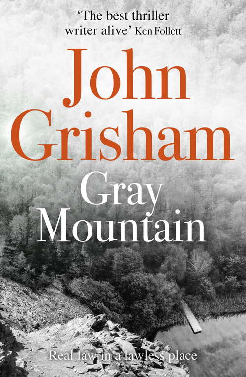 Book cover of Gray Mountain: A Bestselling Thrilling, Fast-Paced Suspense Story