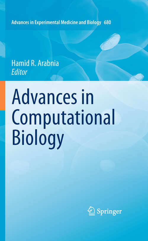Book cover of Advances in Computational Biology (Advances in Experimental Medicine and Biology #680)