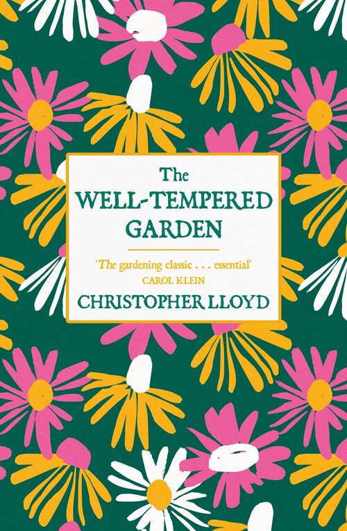 Book cover of The Well-Tempered Garden: A New Edition Of The Gardening Classic