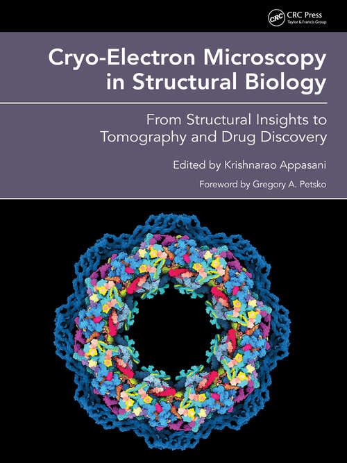 Book cover of Cryo-Electron Microscopy in Structural Biology: From Structural Insights to Tomography and Drug Discovery