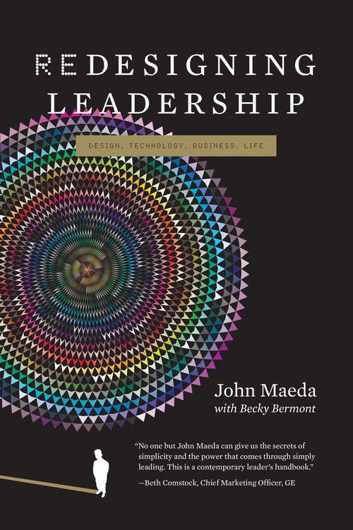 Book cover of Redesigning Leadership (Simplicity: Design, Technology, Business, Life)