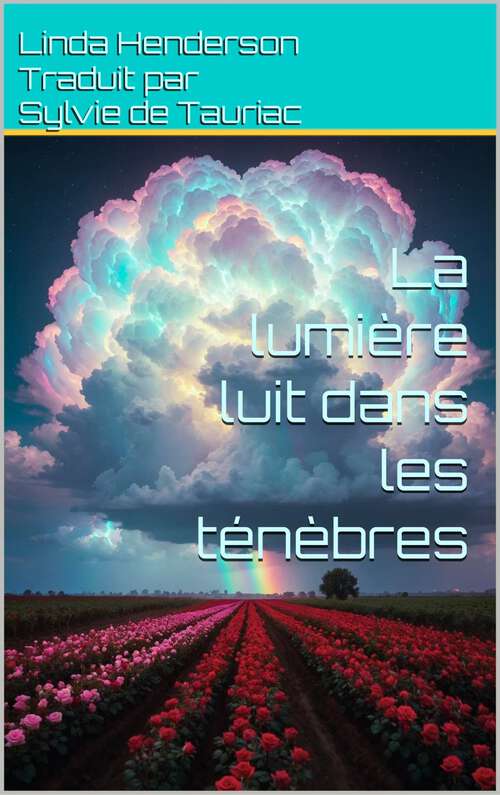 Book cover of La lumière luit dans les ténèbres