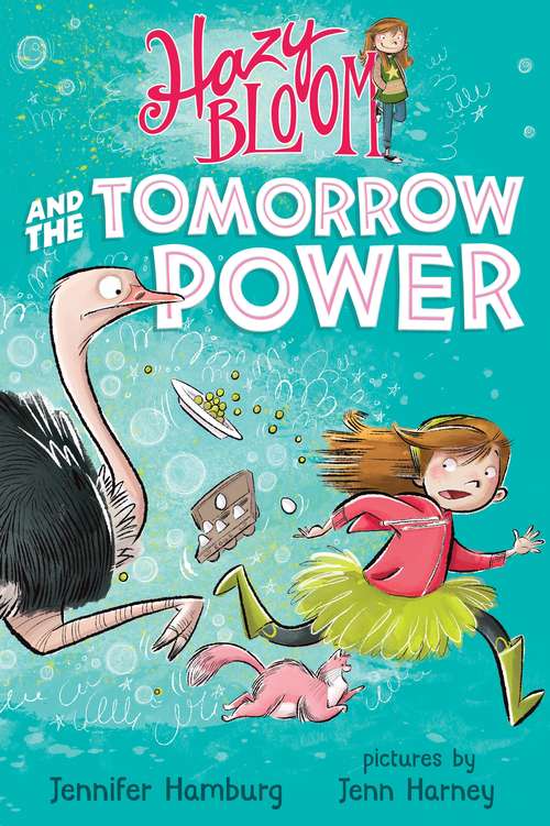 Book cover of Hazy Bloom and the Tomorrow Power