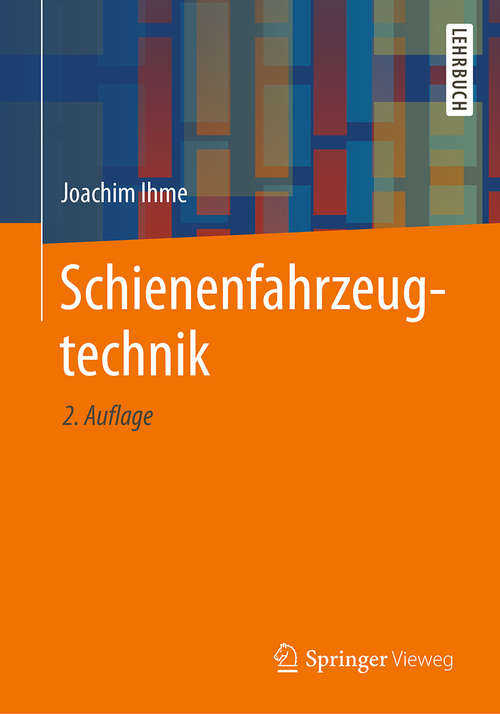 Book cover of Schienenfahrzeugtechnik (2. Aufl. 2019)