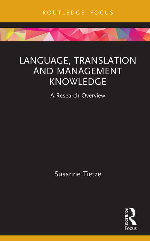 Book cover of Language, Translation and Management Knowledge: A Research Overview (State of the Art in Business Research)