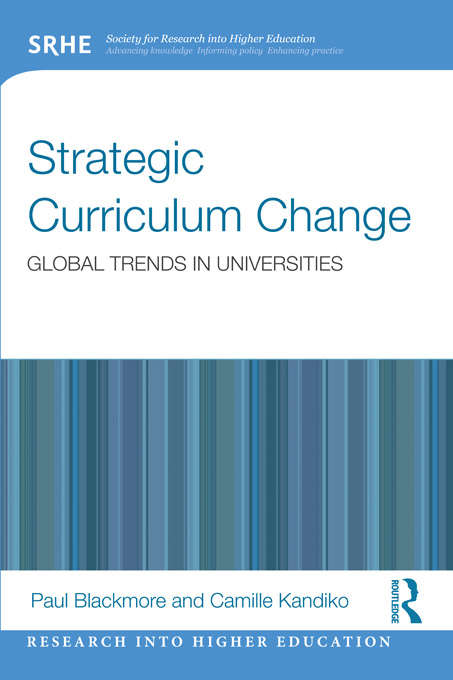 Book cover of Strategic Curriculum Change in Universities: Global Trends (Research into Higher Education)