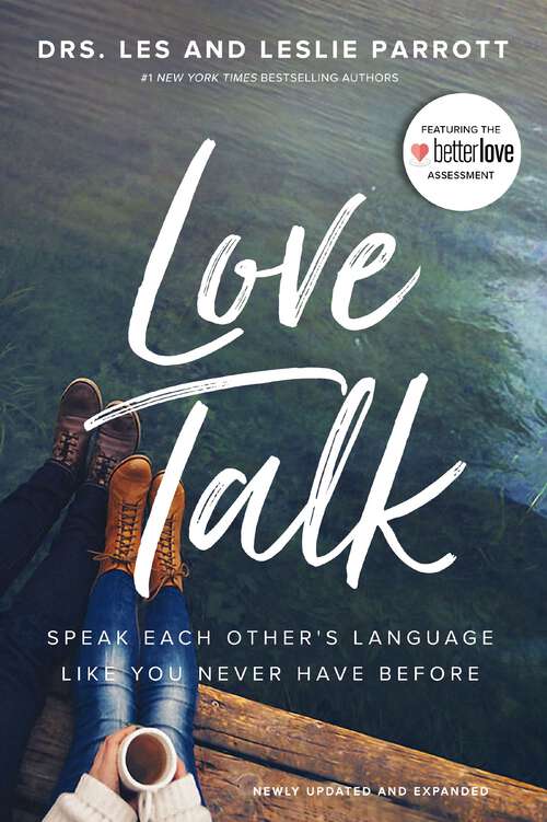 Book cover of Love Talk: Speak Each Other's Language Like You Never Have Before